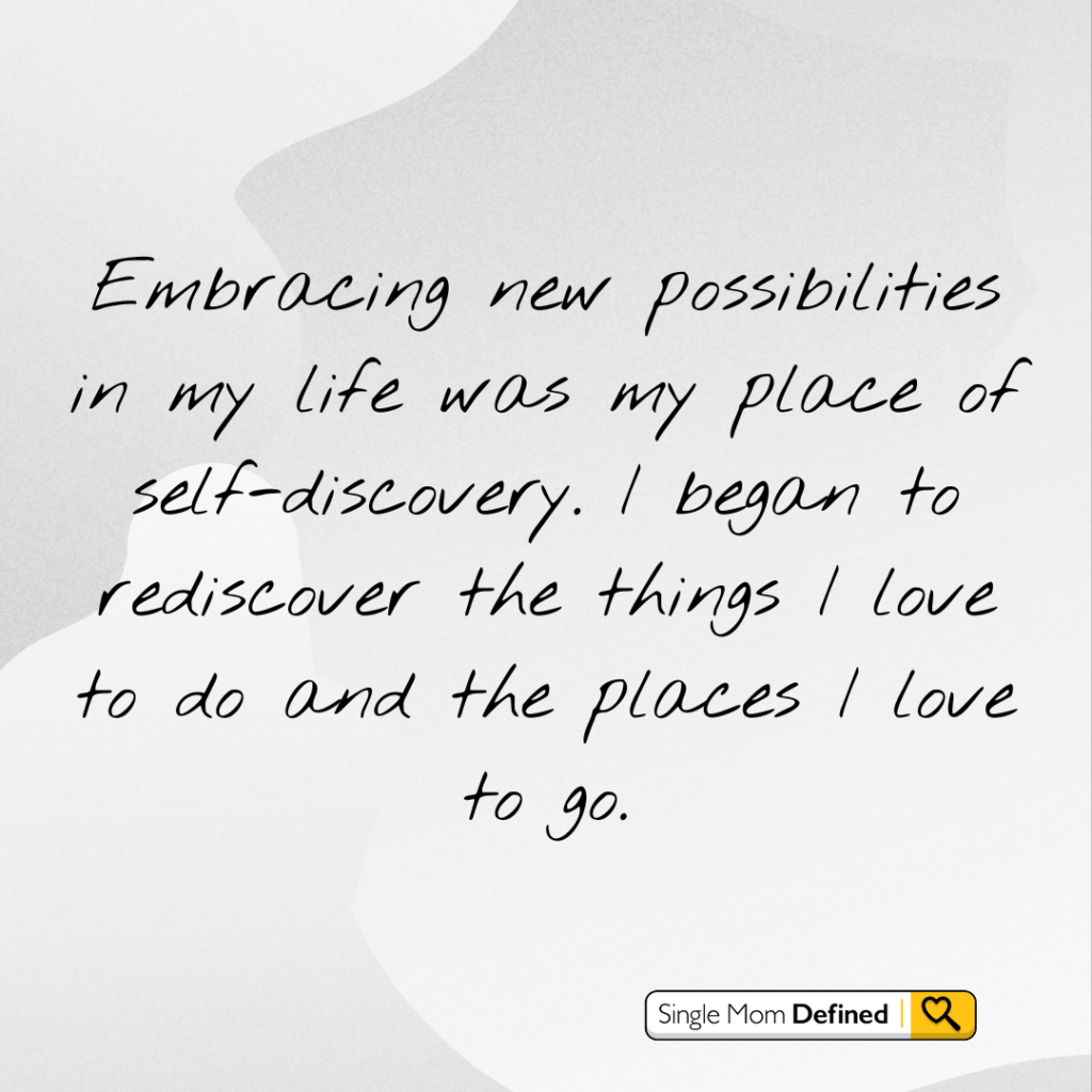 New possibilities are also a place of self-discovery. 