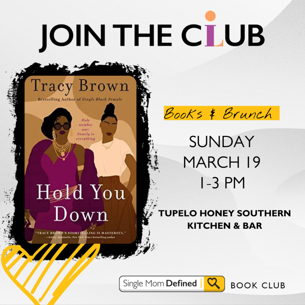 Single Mom Defined book club pick is Hold You Down by Tracy Brown. Join us. 