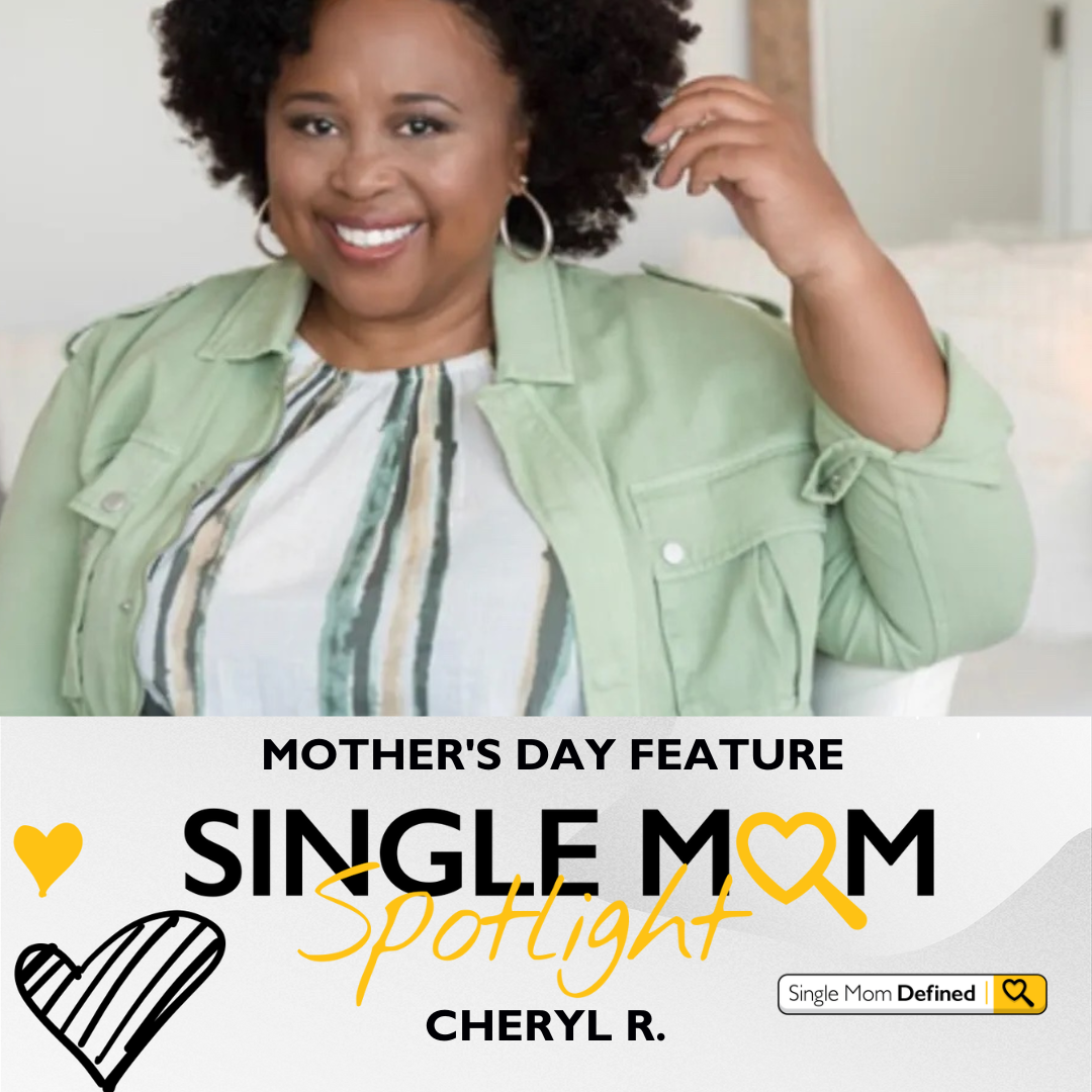 Cheryl shares her single mom success story. 